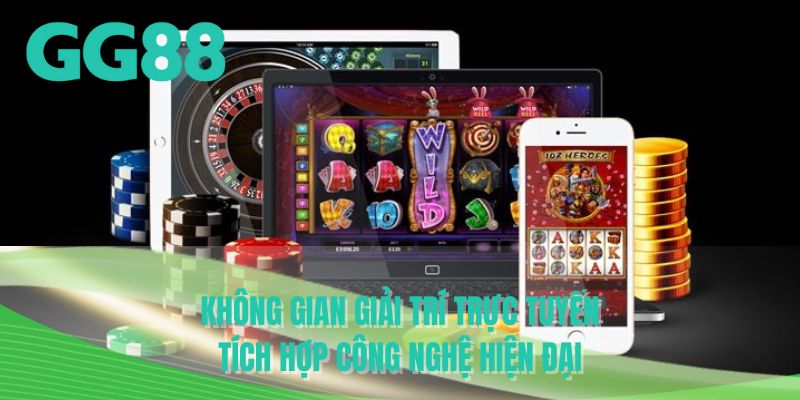 Không gian giải trí trực tuyến tích hợp công nghệ hiện đại